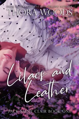 Lilacs and Leather: Pack Saint Clair Book 1 Paperback  October 17, 2021